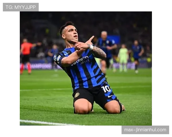 劳塔罗高位逼抢如何显著提升助攻效率